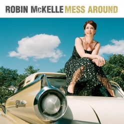 Robin McKelle - Mess Around